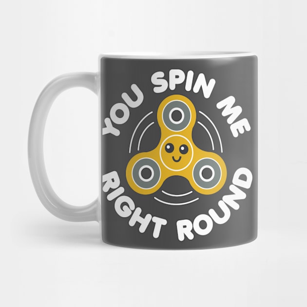 You Spin Me Right Round by DetourShirts